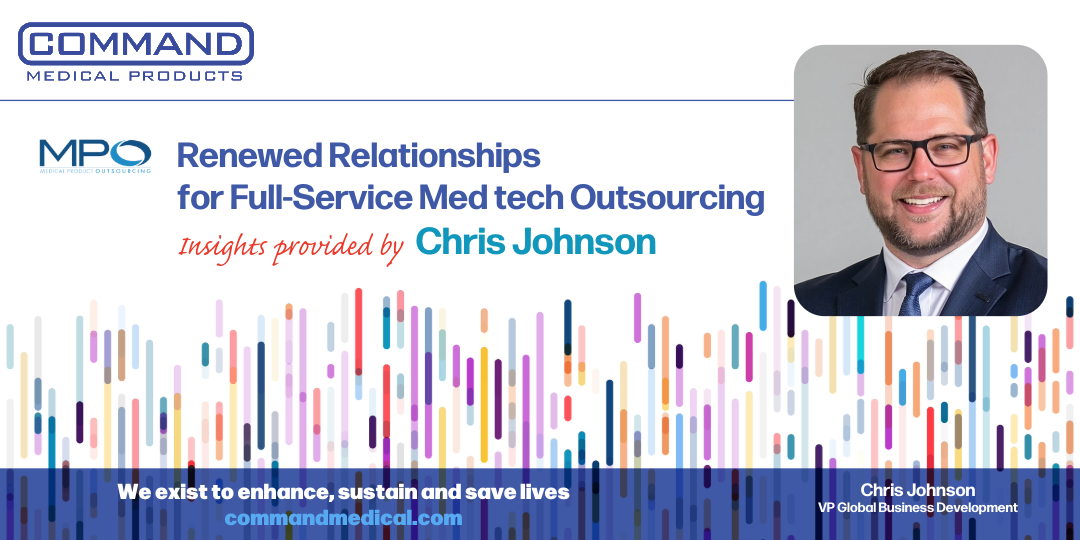 Renewed relationships for medtech outsourcing with Chris Johnson